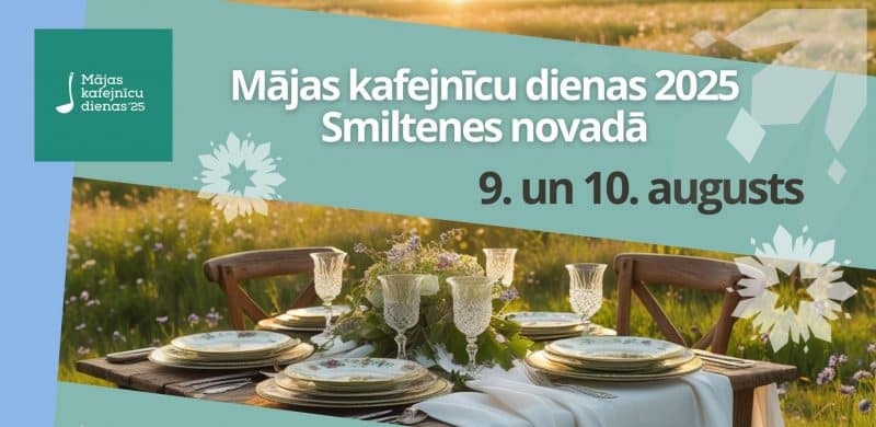 Mājas kafejnīcu dienas Smiltenes novadā notiks jau 9. un 10. augustā