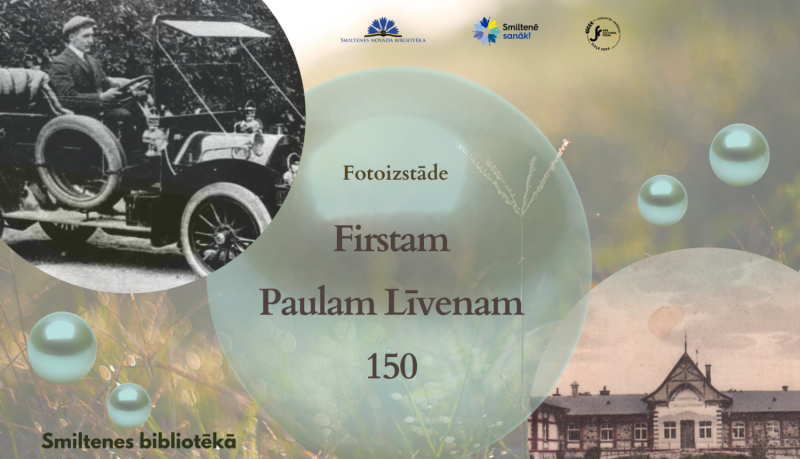 Fotoizstāde “Firstam Paulam Līvenam 150”